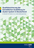 Qualitätssicherung der betrieblichen Ausbildung im dualen System in Deutschland